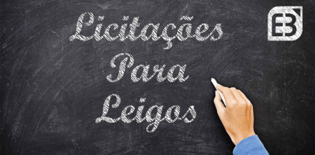 Licitação para Leigos – Os Princípios e As Fases das Licitações